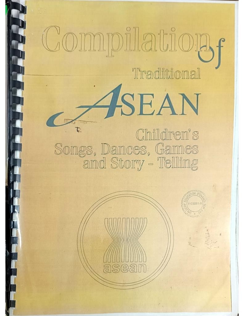 Compilation of Tradtitional ASEAN Children's Songs, Dances, Games and Story - Telling