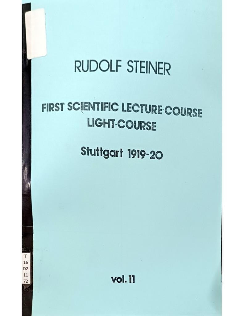 First Scientific Lecture-Course Light-Course Stuttgart 1919-20 Vol.11