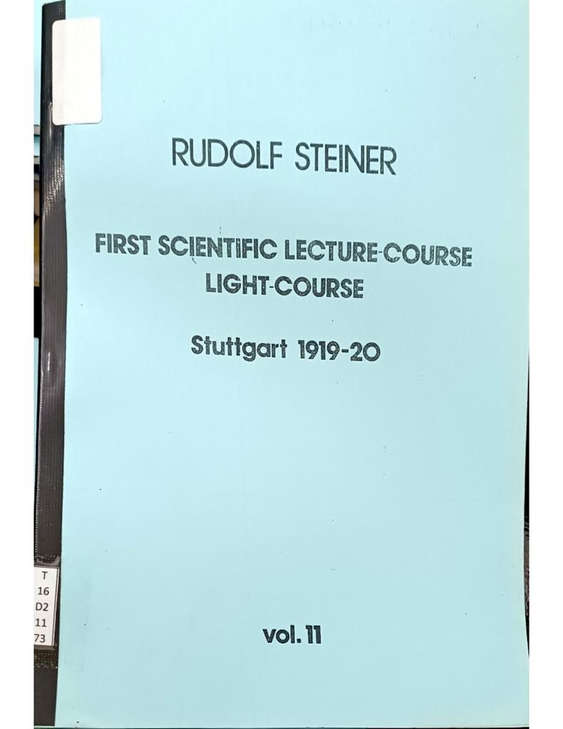 First Scientific Lecture-Course Light-Course Stuttgart 1919-20 Vol.11