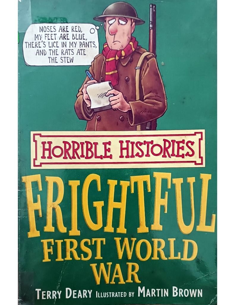 Frightful First World War  ( Horrible Histories)