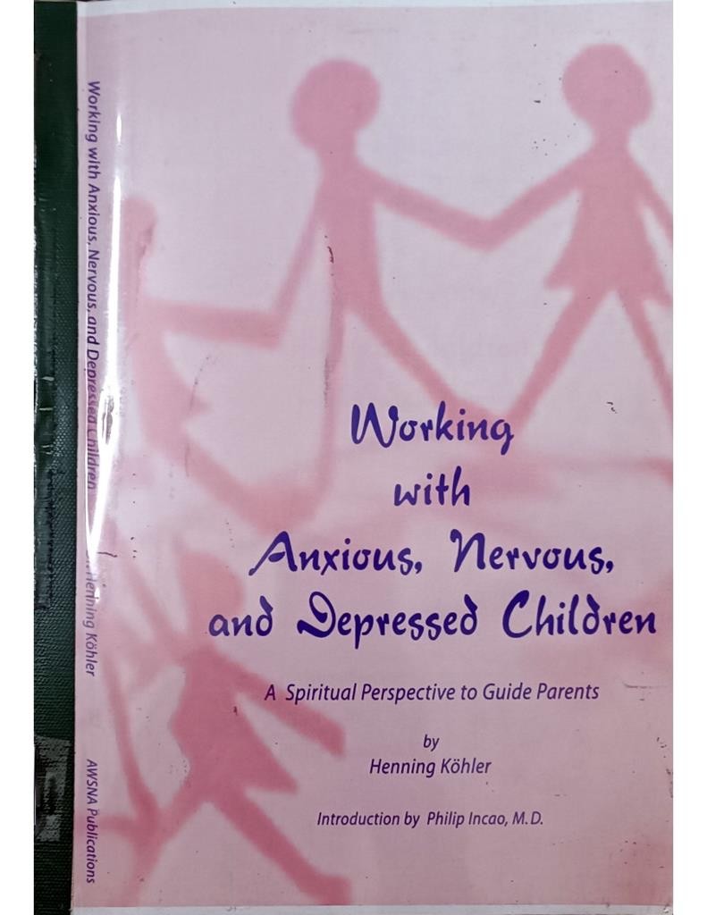 Working With Ancious, Nervous, and Depressed Children