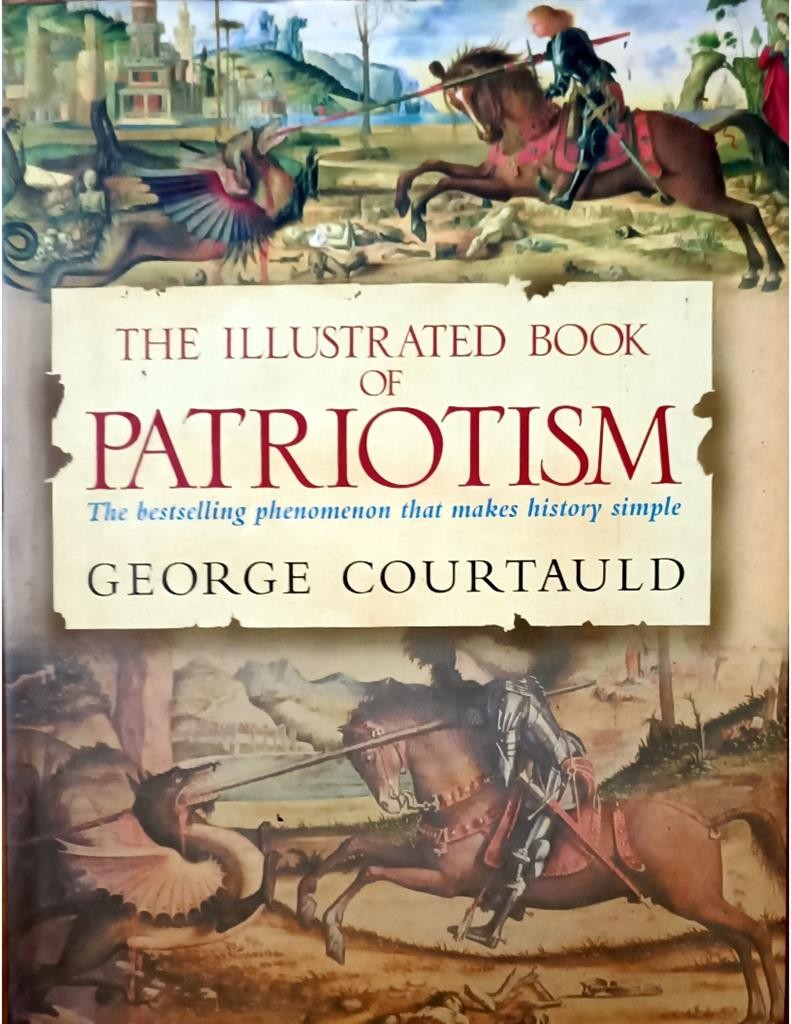 The Illustrated Book of Patriotism: The History of Britain and the World