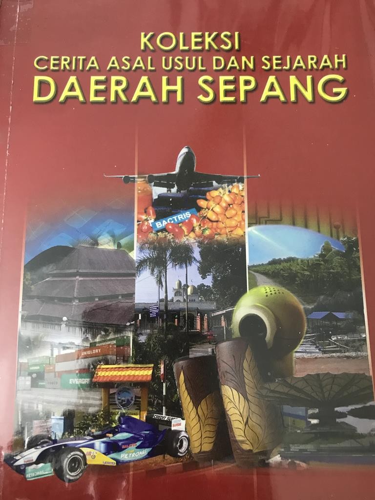 Cerita Asal Usul Dan Sejarah Daerah Sepang