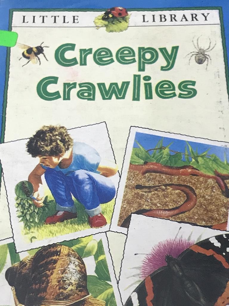 Creepy Crawlies