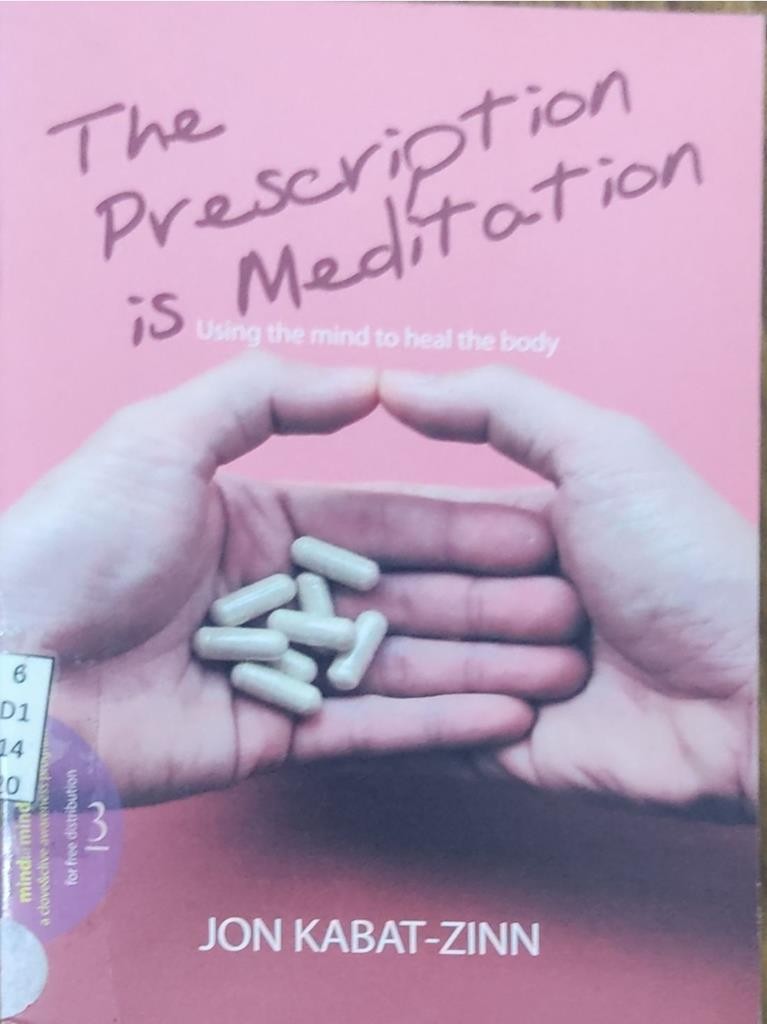 The Prescription is Meditation