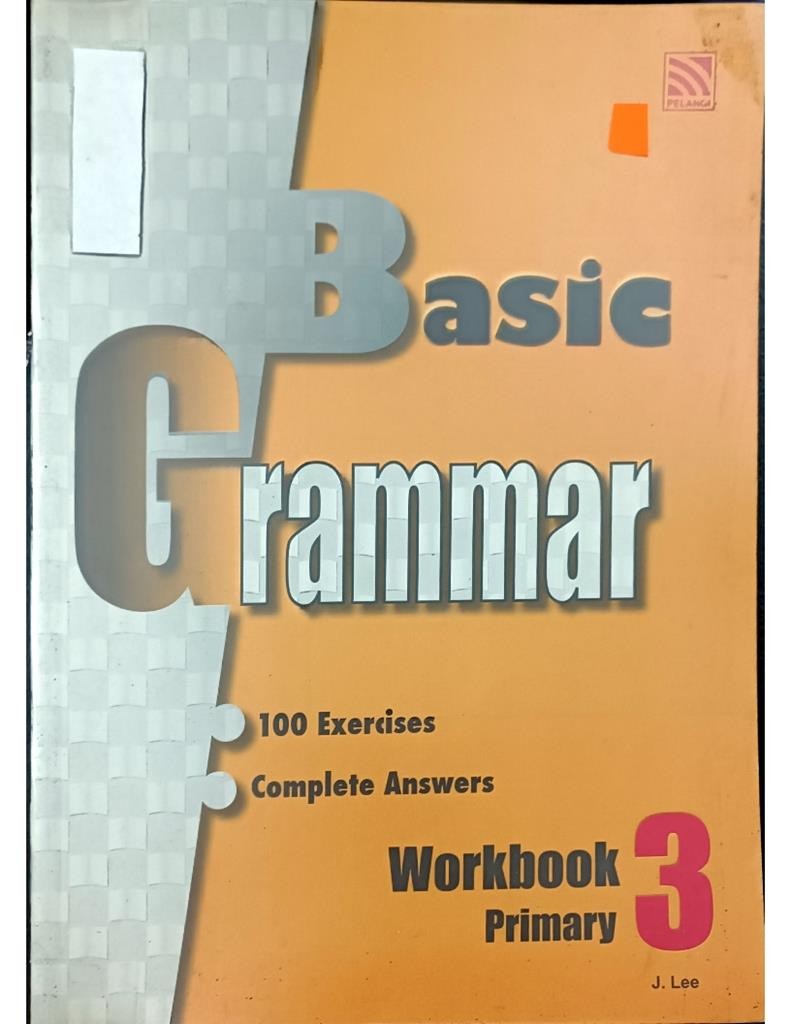 Basic Grammar (Workbook Primary 3)