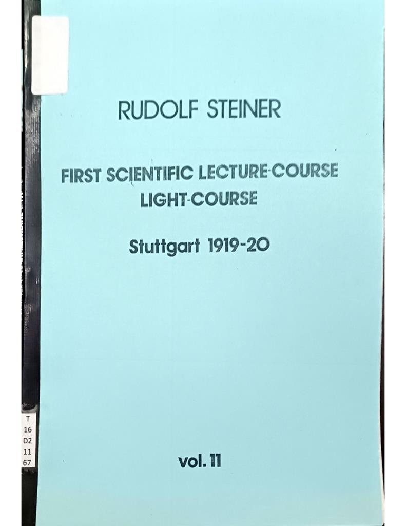 First Scientific Lecture-Course Light-Course Stuttgart 1919-20 Vol.11