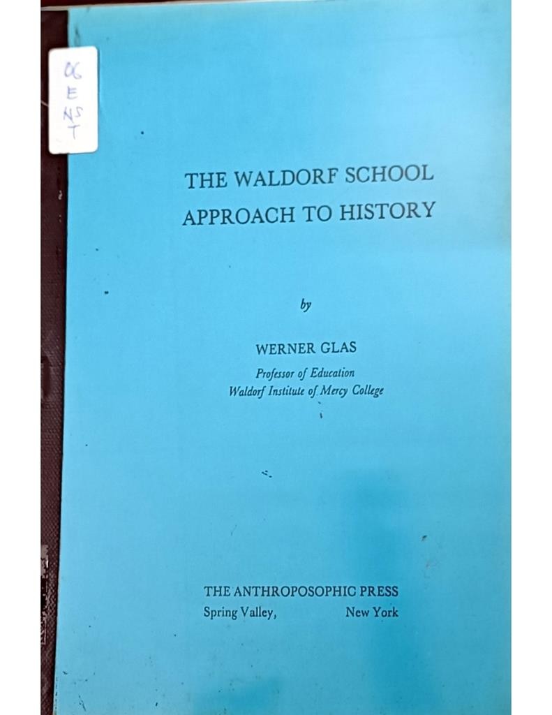 The Waldorf School Approach To History