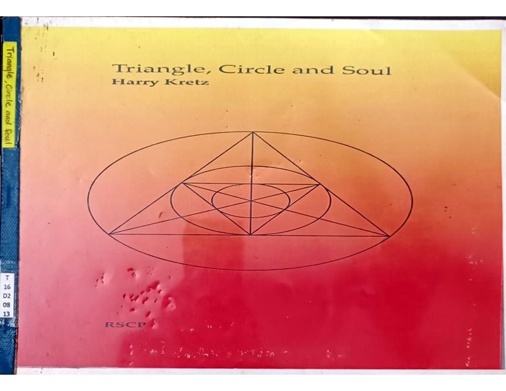 Triangle, Circle and Soul Harry Kretz