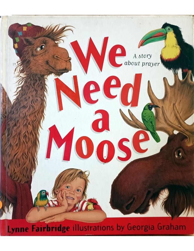 We Need A Moose