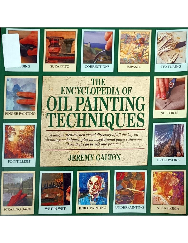 The Encyclopedia Of Oil Painting Techniques