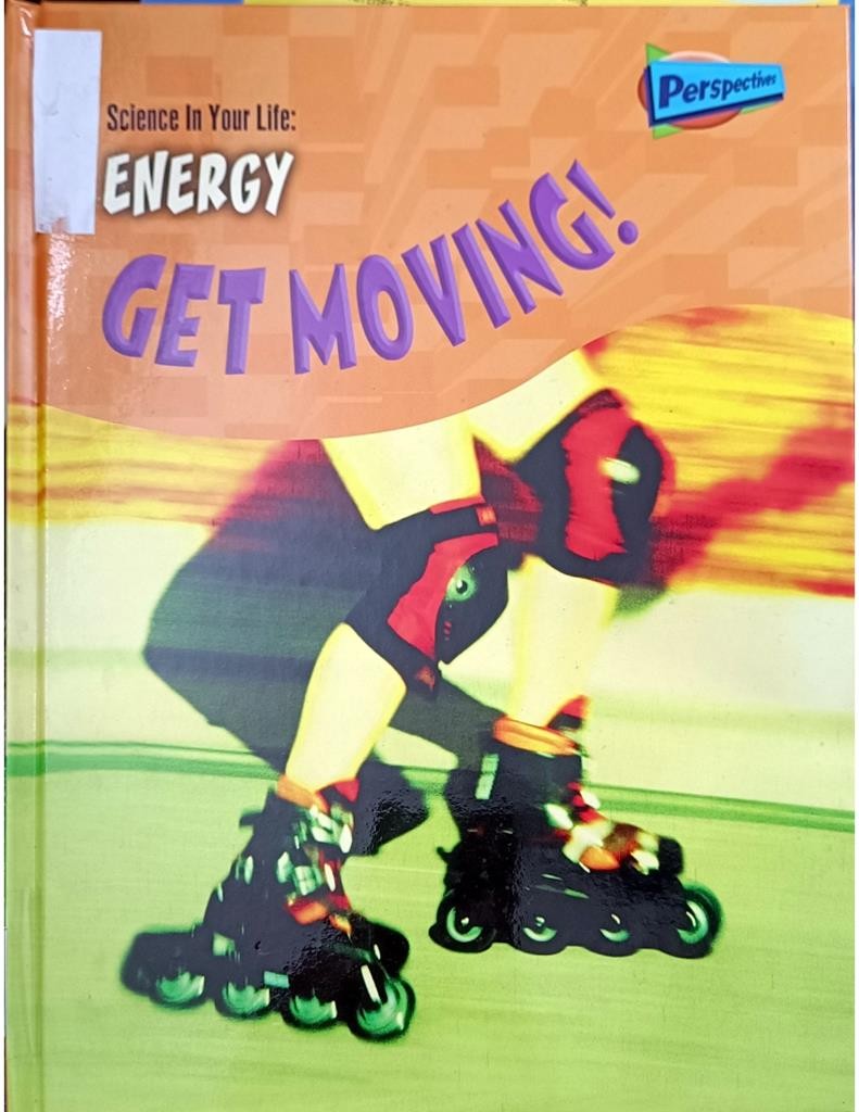 Energy : Get Moving!