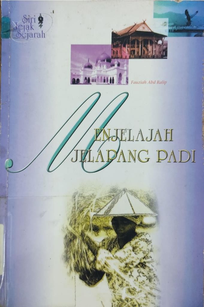 Menjelajah Jelapang Padi